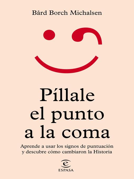 Title details for Píllale el punto a la coma by Bård Borch Michalsen - Wait list